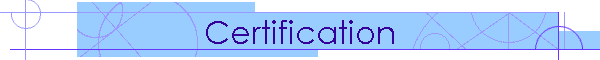 Certification